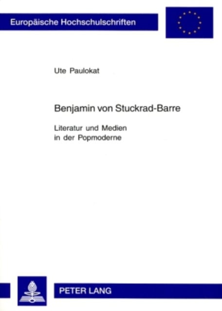 Benjamin Von Stuckrad-Barre - Literatur Und Medien in Der Popmoderne