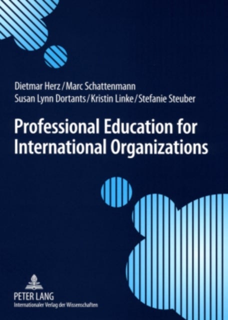 Professional Education for International Organizations - Preparing students for international public service