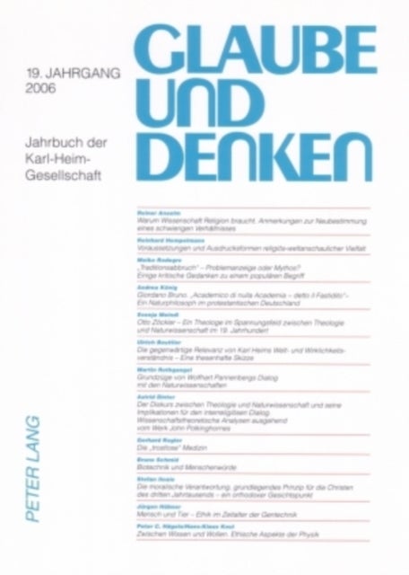 Glaube Und Denken - 19. Jahrgang 2006- Jahrbuch Der Karl-Heim-Gesellschaft