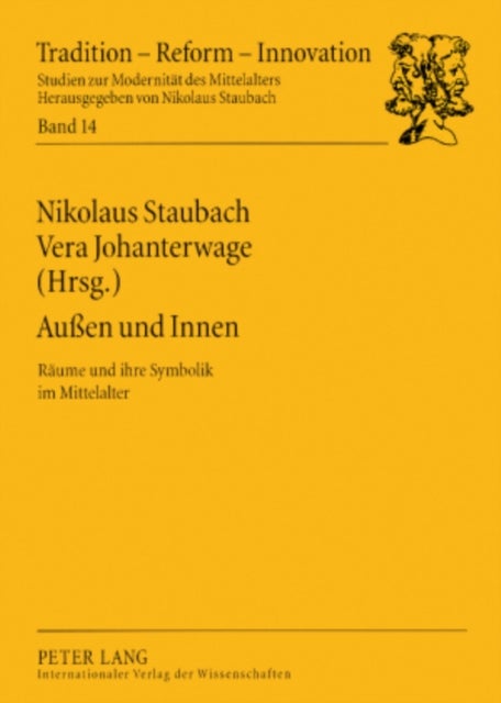 Außen Und Innen - Raeume Und Ihre Symbolik Im Mittelalter