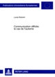 Communication Difficile: Le Cas de l'Autisme