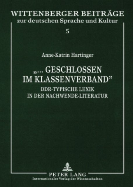 «...geschlossen im Klassenverband» - DDR-typische Lexik in der Nachwende-Literatur