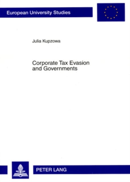 Corporate Tax Evasion and Governments - Analysis and Policy Implications for Russia
