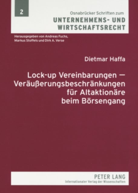 Lock-Up Vereinbarungen - Veraeu¿rungsbeschraenkungen Fuer Altaktionaere Beim Boersengang