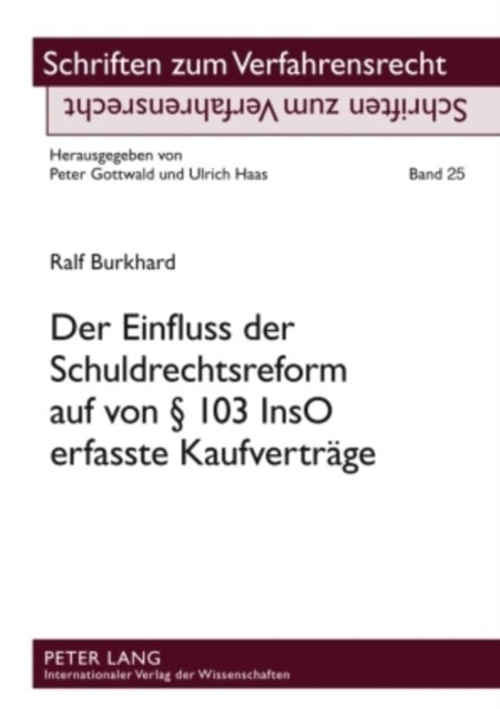 Der Einfluss Der Schuldrechtsreform Auf Von § 103 Inso Erfasste Kaufvertraege