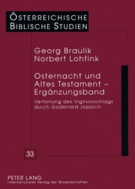 Osternacht Und Altes Testament - Ergaenzungsband - Vertonung Des Vigilvorschlags Durch Godehard Joppich