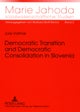 Democratic Transition and Democratic Consolidation in Slovenia