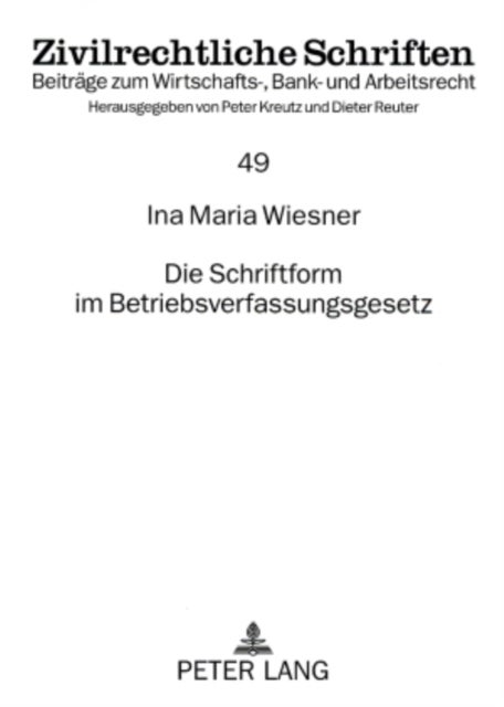 Die Schriftform Im Betriebsverfassungsgesetz