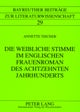Die Weibliche Stimme Im Englischen Frauenroman Des Achtzehnten Jahrhunderts