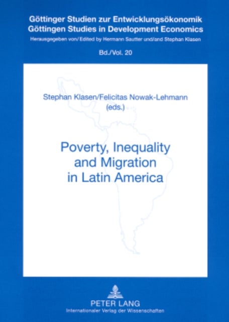 Poverty, Inequality and Migration in Latin Amerika
