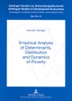 Empirical Analysis of Determinants, Distribution and Dynamics of Poverty