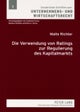 Die Verwendung Von Ratings Zur Regulierung Des Kapitalmarkts