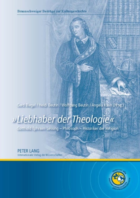 "Liebhaber Der Theologie" - Gotthold Ephraim Lessing - Philosoph - Historiker Der Religion