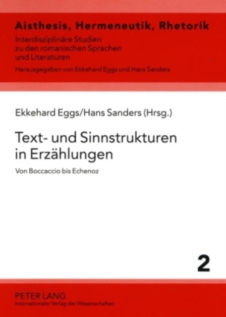 Text- und Sinnstrukturen in Erzaehlungen - Von Boccaccio bis Echenoz