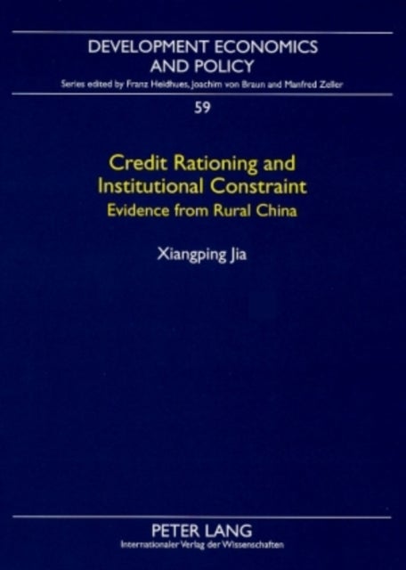 Credit Rationing and Institutional Constraint - Evidence from Rural China