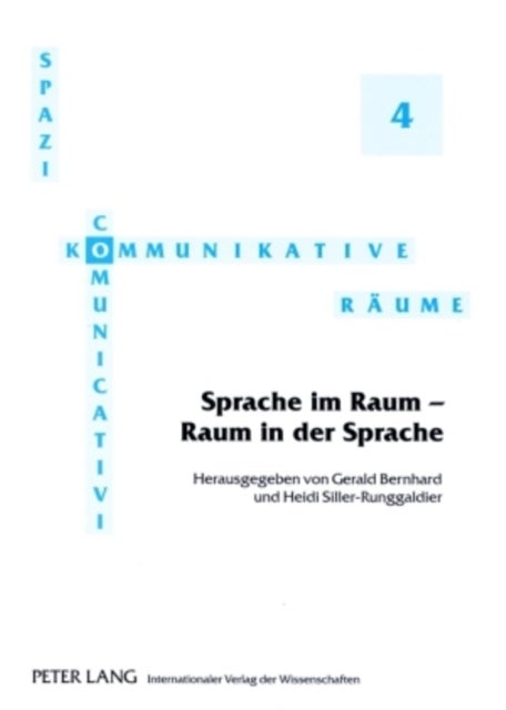 Sprache Im Raum - Raum in Der Sprache - Akten Der Sprachwissenschaftlichen Sektion Des Deutschen Italianistentages in Bochum, 23.-25. Maerz 2006