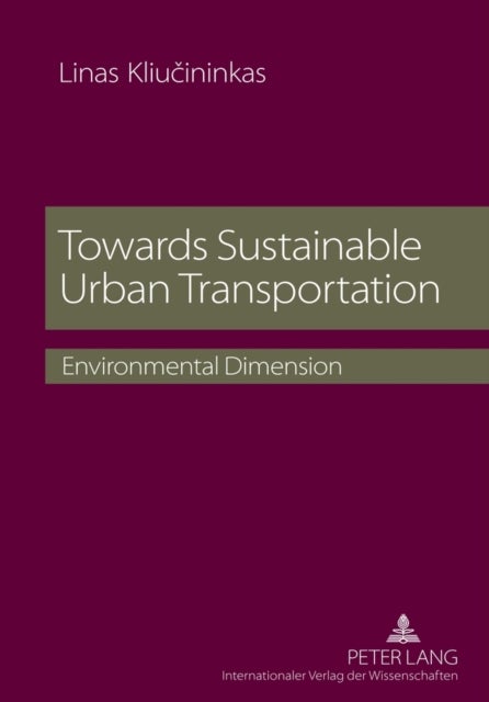 Towards Sustainable Urban Transportation - Environmental Dimension