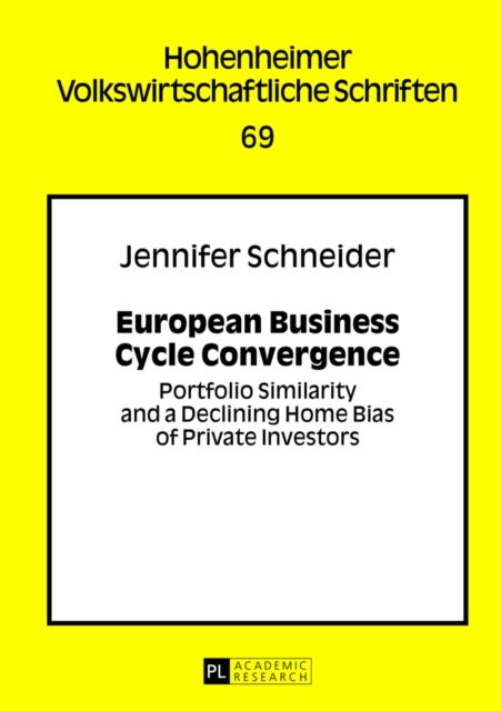 European Business Cycle Convergence - Portfolio Similarity and a Declining Home Bias of Private Investors