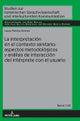 La interpretaci?n en el contexto sanitario