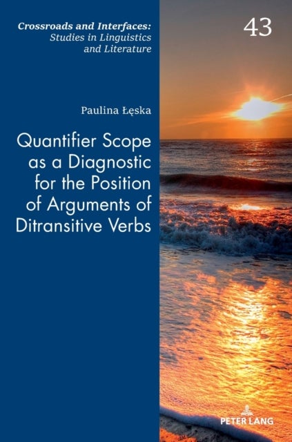Quantifier Scope as a Diagnostic for the Position of Arguments of Ditransitive Verbs