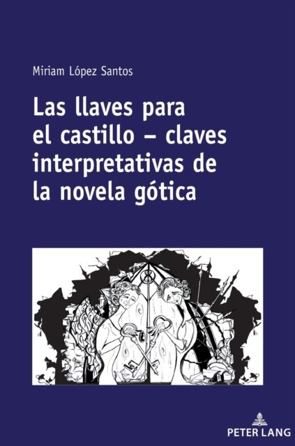 Las llaves para el castillo - claves interpretativas de la novela gotica