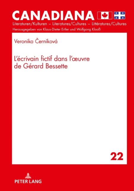 L´ecrivain Fictif Dans L´oeuvre de Gerard Bessette