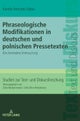 Phraseologische Modifikationen in deutschen und polnischen Pressetexten