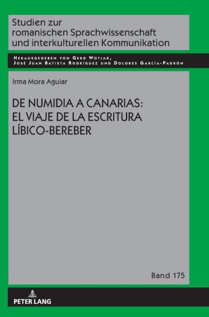 de Numidia a Canarias: El Viaje de la Escritura Libico-Bereber - el viaje de la escritura l?bico-bereber