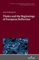 Thales and the Beginnings of European Reflection