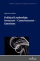 Political Leadership: Structure ¿ Consciousness ¿ Emotions