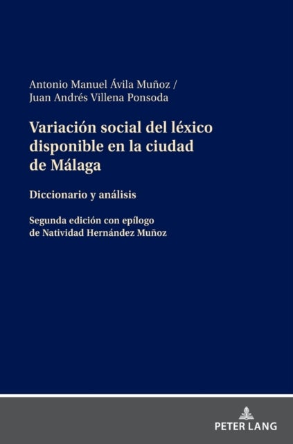 Variacion Social del Lexico Disponible En La Ciudad de Malaga - Diccionario Y Analisis