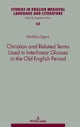 Christian and Related Terms Used in Interlinear Glosses in the Old English Period