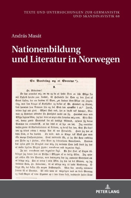Nationenbildung und Literatur in Norwegen - Ueber Prosaformen in der norwegischen Literatur im 19. Jahrhundert