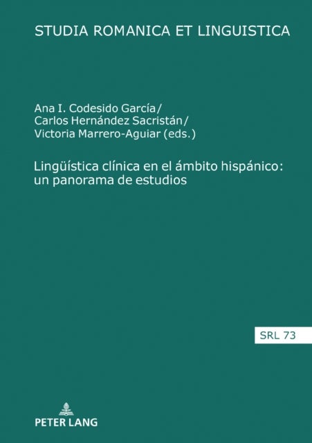 Lingueistica Clinica En El Ambito Hispanico: Un Panorama de Estudios - un panorama de estudios