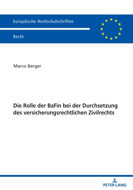Die Rolle Der Bafin Bei Der Durchsetzung Des Versicherungsrechtlichen Zivilrechts