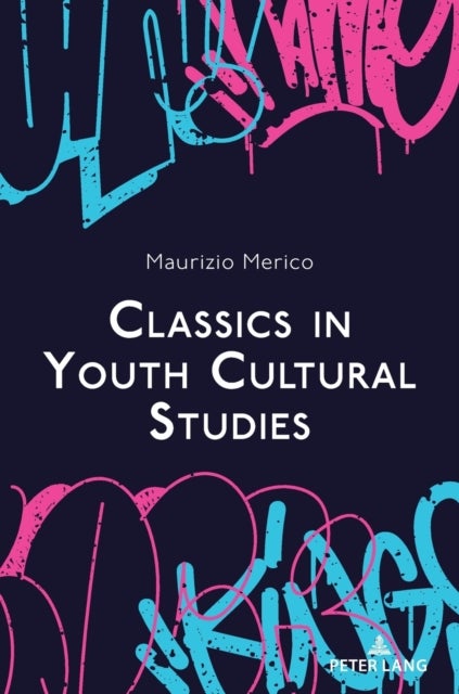 Classics in Youth Cultural Studies