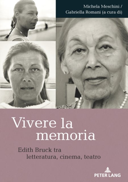 Vivere la memoria - Edith Bruck tra letteratura, cinema, teatro