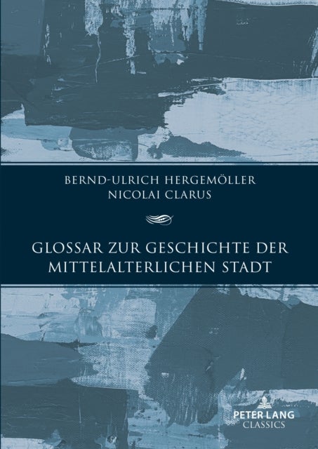 Glossar Zur Geschichte Der Mittelalterlichen Stadt