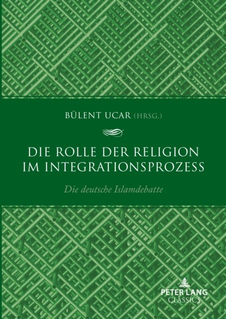 Die Rolle der Religion im Integrationsprozess - Die deutsche Islamdebatte