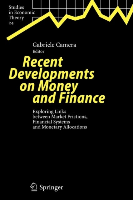 Recent Developments on Money and Finance - Exploring Links between Market Frictions, Financial Systems and Monetary Allocations