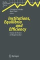 Institutions, Equilibria and Efficiency