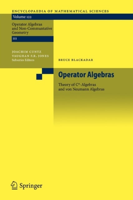 Operator Algebras - Theory of C*-Algebras and von Neumann Algebras
