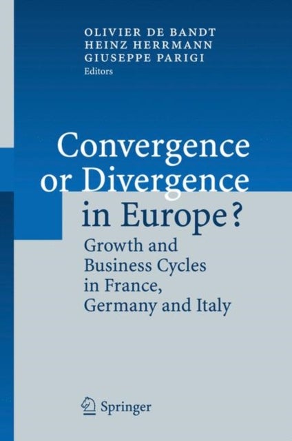 Convergence or Divergence in Europe? - Growth and Business Cycles in France, Germany and Italy