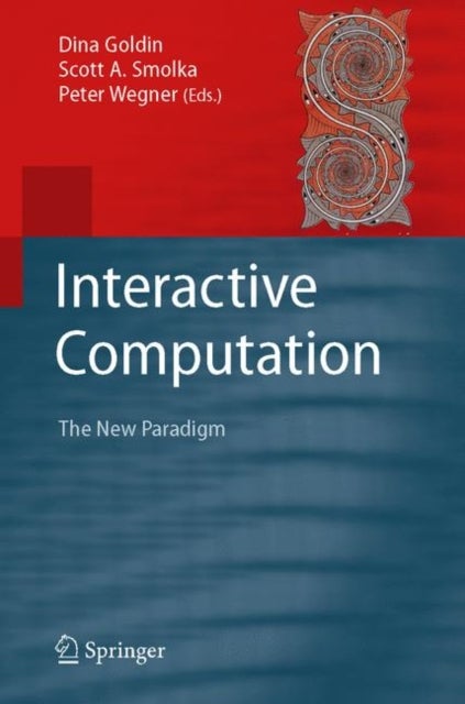 Interactive Computation - The New Paradigm