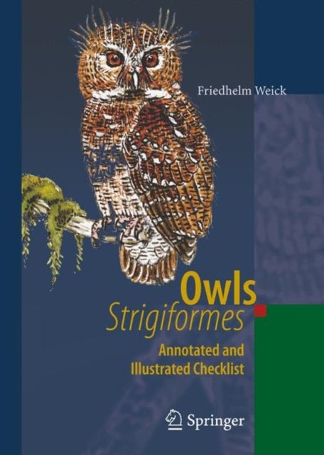 Owls (Strigiformes) - Annotated and Illustrated Checklist