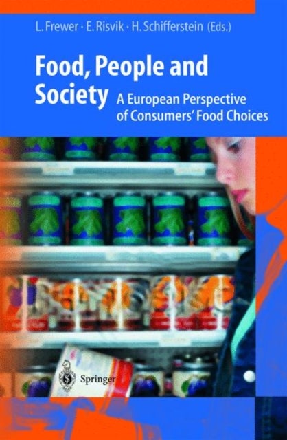 Food, People and Society - A European Perspective of Consumers' Food Choices