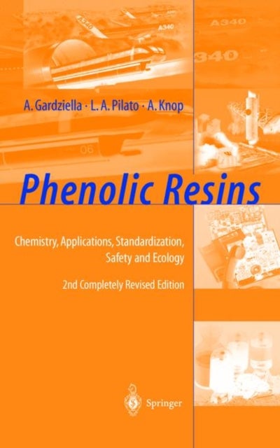Phenolic Resins - Chemistry, Applications, Standardization, Safety and Ecology