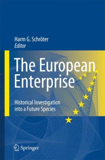 The European Enterprise - Historical Investigation into a Future Species