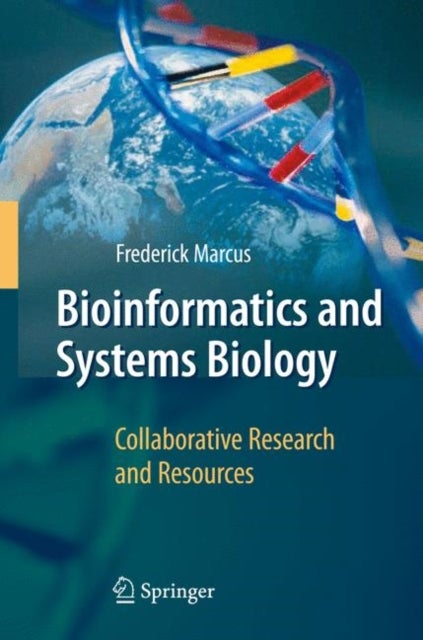 Bioinformatics and Systems Biology - Collaborative Research and Resources