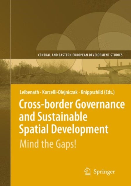 Cross-border Governance and Sustainable Spatial Development - Mind the Gaps!